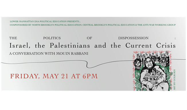 LIVE EVENT - The Politics of Dispossession: Israel, the Palestinians, and the Current Crisis (21 May, 6 PM EST)